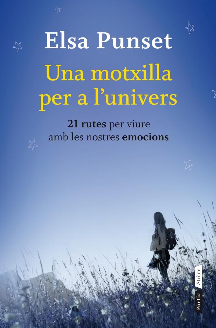 UNA MOTXILLA PER A L´UNIVERS | 9788498092158 | PUNSET, ELSA | Llibreria La Font de Mimir - Llibreria online Barcelona - Comprar llibres català i castellà