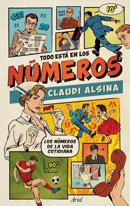 TODO ESTÁ EN LOS NÚMEROS | 9788434425637 | CLAUDI ALSINA | Llibreria La Font de Mimir - Llibreria online Barcelona - Comprar llibres català i castellà