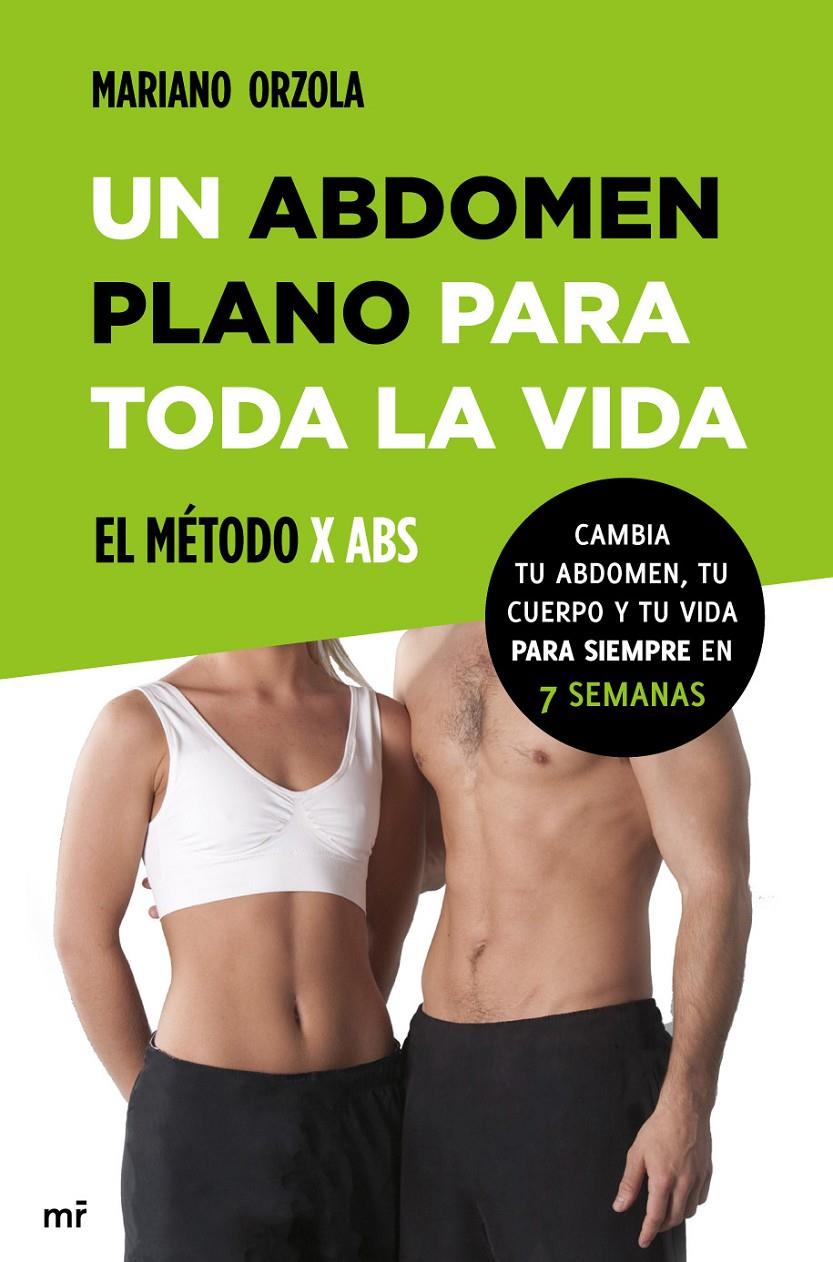 UN ABDOMEN PLANO PARA TODA LA VIDA | 9788427039810 | MARIANO ORZOLA | Llibreria La Font de Mimir - Llibreria online Barcelona - Comprar llibres català i castellà