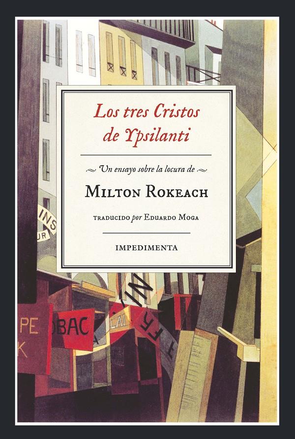 LOS TRES CRISTOS DE YPSILANTI | 9788416542505 | ROKEACH, MILTON | Llibreria La Font de Mimir - Llibreria online Barcelona - Comprar llibres català i castellà