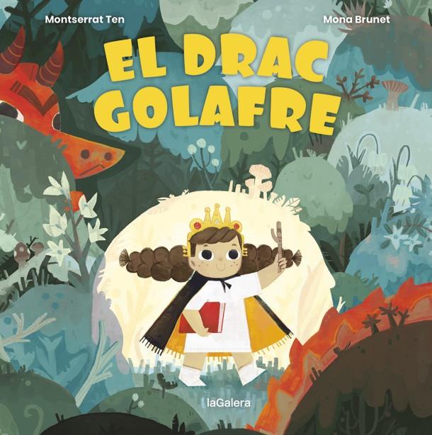 EL DRAC GOLAFRE | 9788424672782 | TEN, MONTSE | Llibreria La Font de Mimir - Llibreria online Barcelona - Comprar llibres català i castellà