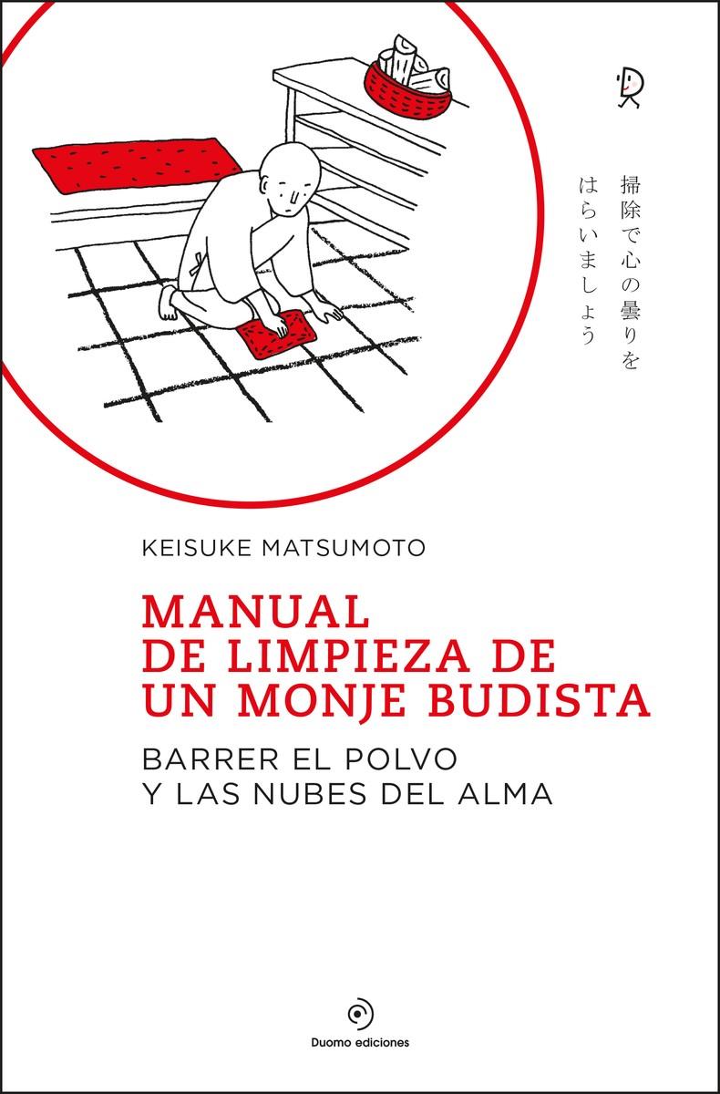 MANUAL DE LIMPIEZA DE UN MONJE BUDISTA | 9788418128776 | MATSUMOTO, KEISUKE | Llibreria La Font de Mimir - Llibreria online Barcelona - Comprar llibres català i castellà