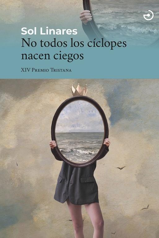 NO TODOS LOS CÍCLOPES NACEN CIEGOS | 9788415740810 | LINARES, SOL | Llibreria La Font de Mimir - Llibreria online Barcelona - Comprar llibres català i castellà