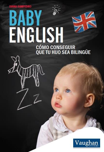 BABY ENGLISH | 9788416094769 | SAMPEDRO, DIANA | Llibreria La Font de Mimir - Llibreria online Barcelona - Comprar llibres català i castellà