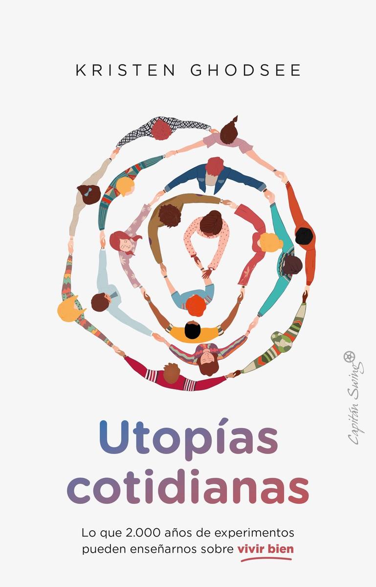 UTOPÍAS COTIDIANA | 9788412779844 | GHODSEE, KRISTEN | Llibreria La Font de Mimir - Llibreria online Barcelona - Comprar llibres català i castellà