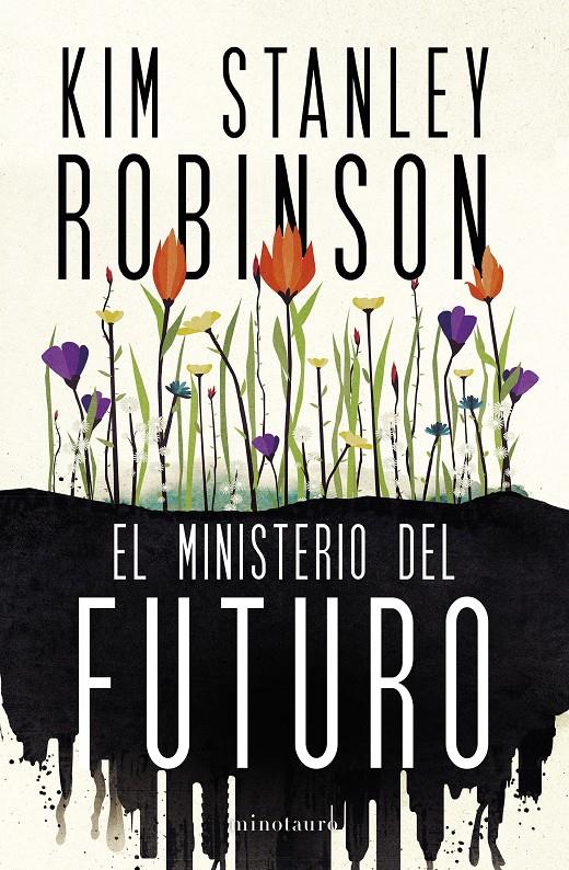 EL MINISTERIO DEL FUTURO (NE) | 9788445016770 | ROBINSON, KIM STANLEY | Llibreria La Font de Mimir - Llibreria online Barcelona - Comprar llibres català i castellà