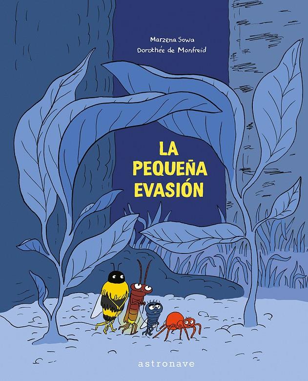 LA PEQUEÑA EVASION | 9788467963540 | SOWA, MARZENA/MONDFREID, DOROTHEE | Llibreria La Font de Mimir - Llibreria online Barcelona - Comprar llibres català i castellà