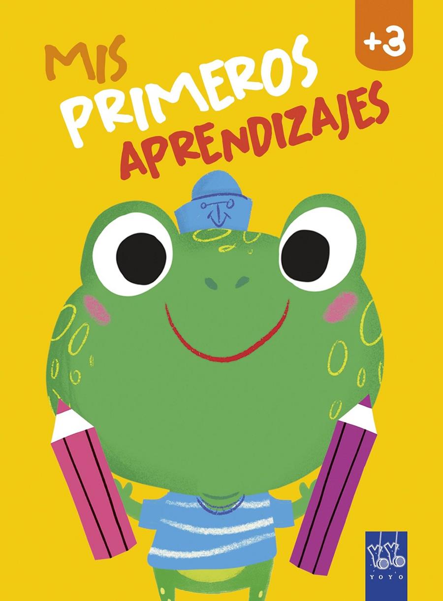 MIS PRIMEROS APRENDIZAJES +3 | 9788408240013 | YOYO | Llibreria La Font de Mimir - Llibreria online Barcelona - Comprar llibres català i castellà