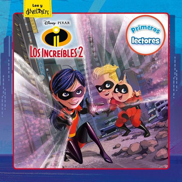 LOS INCREÍBLES 2. PRIMEROS LECTORES | 9788416917594 | DISNEY | Llibreria La Font de Mimir - Llibreria online Barcelona - Comprar llibres català i castellà