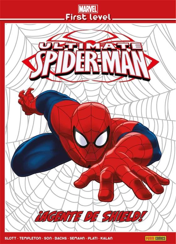 MARVEL FIRST LEVEL 04: ULTIMATE SPIDERMAN: ¡AGENTE DE SHIELD! | 9788491676867 | PLATI, NUNO/ SLOTT, DAN/ KUDER, AARON | Llibreria La Font de Mimir - Llibreria online Barcelona - Comprar llibres català i castellà