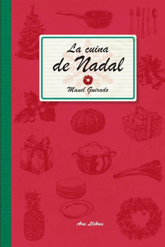 LA CUINA DE NADAL | 9788415642459 | GUIRADO CABEZAS, MANEL | Llibreria La Font de Mimir - Llibreria online Barcelona - Comprar llibres català i castellà