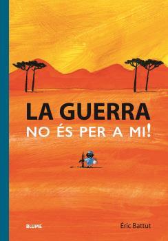 GUERRA. NO ÉS PER A MI | 9788419499349 | BATTUT, ERIC | Llibreria La Font de Mimir - Llibreria online Barcelona - Comprar llibres català i castellà