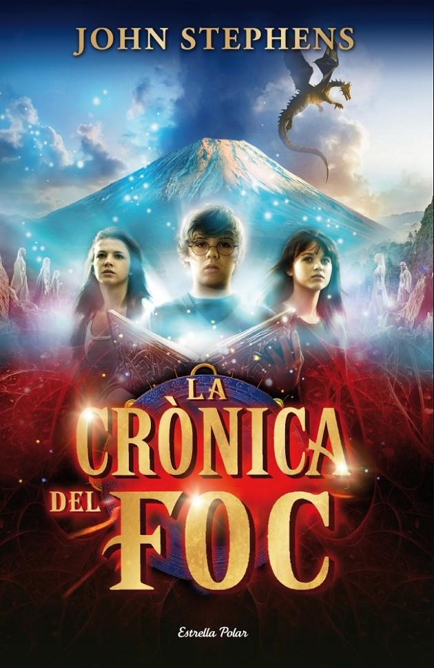 LA CRÒNICA DEL FOC | 9788415697336 | JOHN STEPHENS | Llibreria La Font de Mimir - Llibreria online Barcelona - Comprar llibres català i castellà