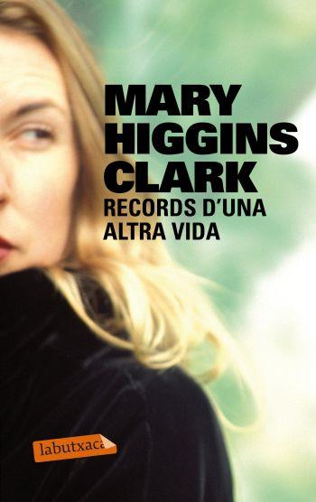 RECORDS D'UNA ALTRA VIDA RETAPAT | 9788499302508 | MARY HIGGINS CLARK | Llibreria La Font de Mimir - Llibreria online Barcelona - Comprar llibres català i castellà