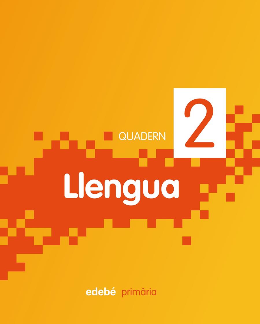 QUADERN LLENGUA 2 | 9788468300030 | EDEBÉ (OBRA COLECTIVA) | Llibreria La Font de Mimir - Llibreria online Barcelona - Comprar llibres català i castellà