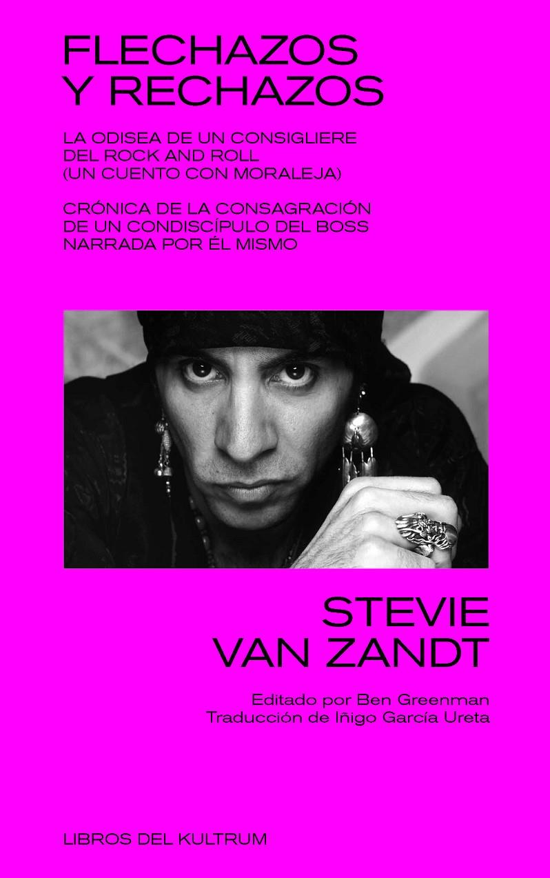 FLECHAZOS Y RECHAZOS | 9788418404115 | VAN ZANDT, STEVIE | Llibreria La Font de Mimir - Llibreria online Barcelona - Comprar llibres català i castellà