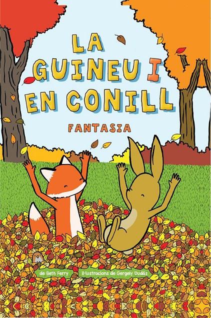 LA GUINEU I EN CONILL 02 | 9788467962383 | FERRY, BETH/DUDÁS, GEORGELY | Llibreria La Font de Mimir - Llibreria online Barcelona - Comprar llibres català i castellà