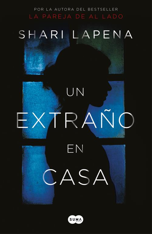 UN EXTRAÑO EN CASA | 9788491292296 | SHARI LAPENA | Llibreria La Font de Mimir - Llibreria online Barcelona - Comprar llibres català i castellà