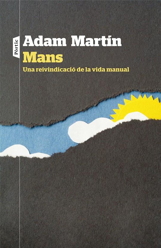 MANS. UNA REIVINDICACIÓ DE LA VIDA MANUAL | 9788498093636 | ADAM MARTÍN SKILTON | Llibreria La Font de Mimir - Llibreria online Barcelona - Comprar llibres català i castellà