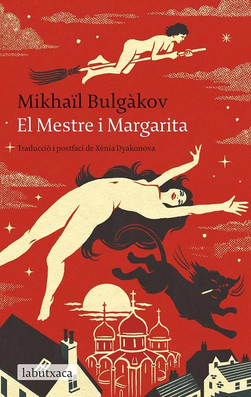 EL MESTRE I MARGARITA | 9788419971203 | BULGÀKOV, MIKHAÏL | Llibreria La Font de Mimir - Llibreria online Barcelona - Comprar llibres català i castellà