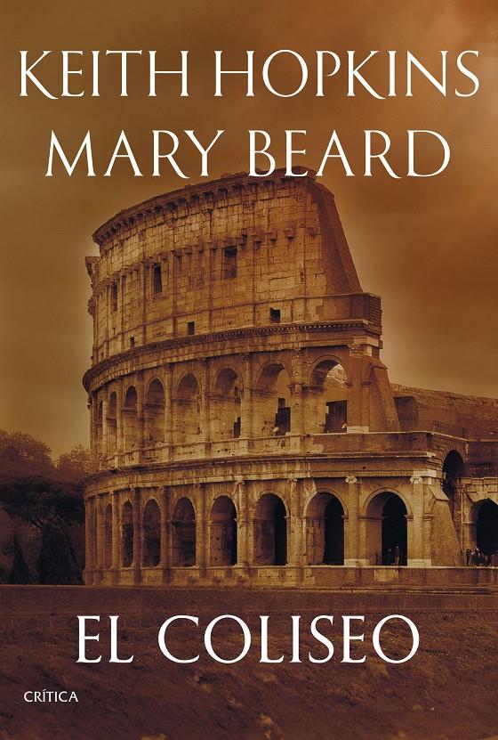 EL COLISEO | 9788491996859 | BEARD, MARY/HOPKINS, KEITH | Llibreria La Font de Mimir - Llibreria online Barcelona - Comprar llibres català i castellà