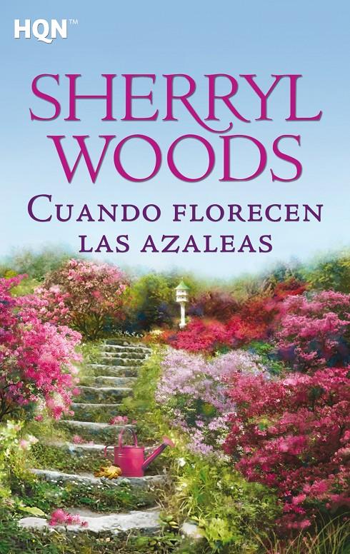 CUANDO FLORECEN LAS AZALEAS | 9788468747316 | WOODS, SHERRYL | Llibreria La Font de Mimir - Llibreria online Barcelona - Comprar llibres català i castellà