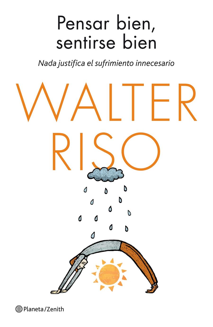 PENSAR BIEN, SENTIRSE BIEN | 9788408135562 | WALTER RISO | Llibreria La Font de Mimir - Llibreria online Barcelona - Comprar llibres català i castellà