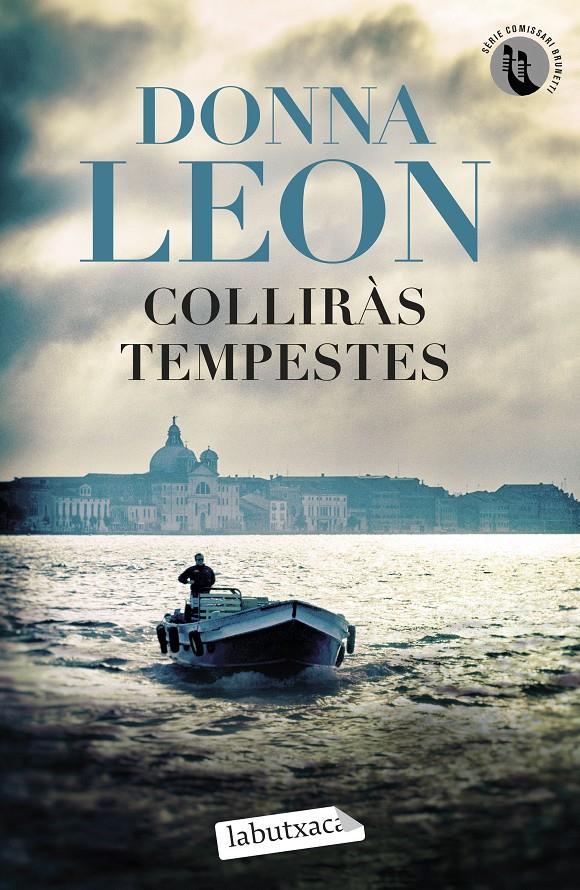 COLLIRÀS TEMPESTES | 9788419971272 | LEON, DONNA | Llibreria La Font de Mimir - Llibreria online Barcelona - Comprar llibres català i castellà