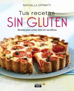 TUS RECETAS SIN GLUTEN | 9788403514065 | OPPIMITTI,RAFFAELLA | Llibreria La Font de Mimir - Llibreria online Barcelona - Comprar llibres català i castellà