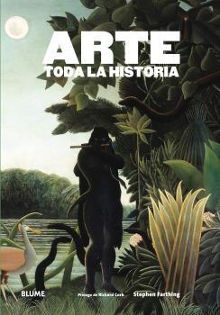 ARTE. TODA LA HISTORIA (2016) | 9788416138852 | FARTHING, STEPHEN/CORK, RICHARD | Llibreria La Font de Mimir - Llibreria online Barcelona - Comprar llibres català i castellà