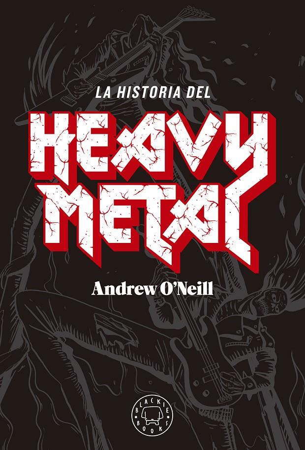 LA HISTORIA DEL HEAVY METAL | 9788417059538 | O'NEILL, ANDREW | Llibreria La Font de Mimir - Llibreria online Barcelona - Comprar llibres català i castellà