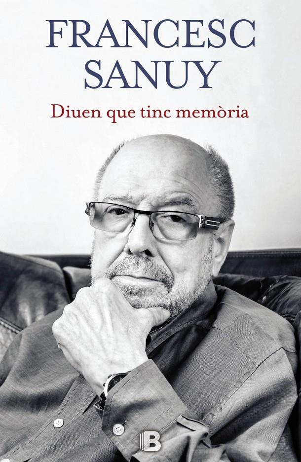 DIUEN QUE TINC MEMÒRIA | 9788466656443 | SANUY, FRANCESC | Llibreria La Font de Mimir - Llibreria online Barcelona - Comprar llibres català i castellà