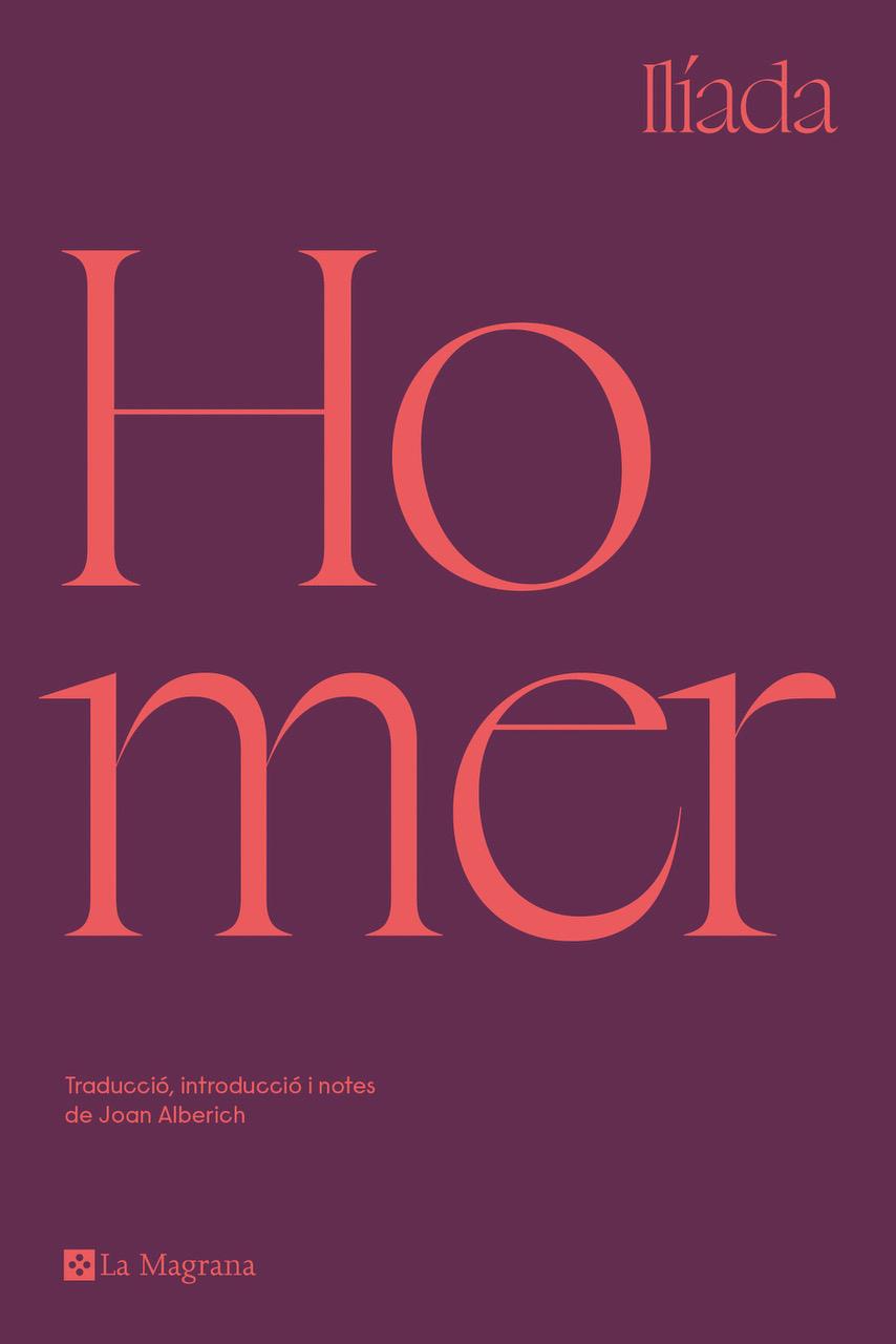 ILÍADA (EDICIÓ EN CATALÀ) | 9788419013255 | HOMER, | Llibreria La Font de Mimir - Llibreria online Barcelona - Comprar llibres català i castellà