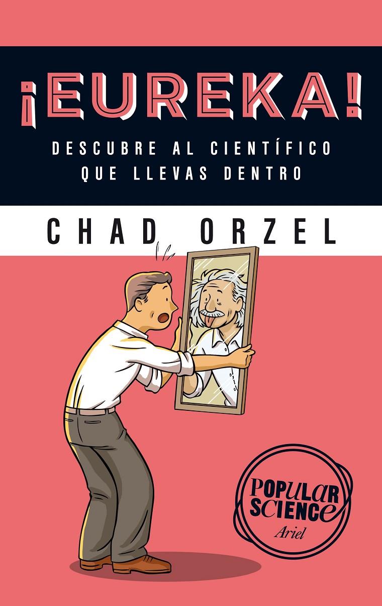 ¡EUREKA! | 9788434422315 | CHAD ORZEL | Llibreria La Font de Mimir - Llibreria online Barcelona - Comprar llibres català i castellà