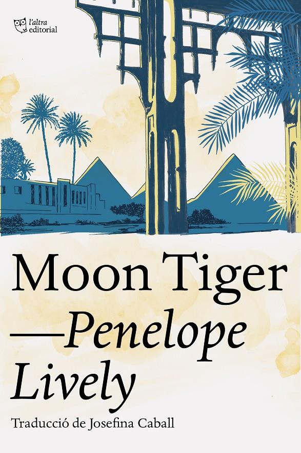 MOON TIGER | 9788412254686 | LIVELY, PENELOPE | Llibreria La Font de Mimir - Llibreria online Barcelona - Comprar llibres català i castellà