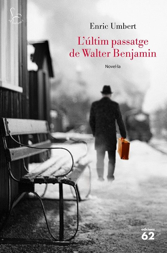 L'ÚLTIM PASSATGE DE WALTER BENJAMIN | 9788429776072 | ENRIC UMBERT | Llibreria La Font de Mimir - Llibreria online Barcelona - Comprar llibres català i castellà