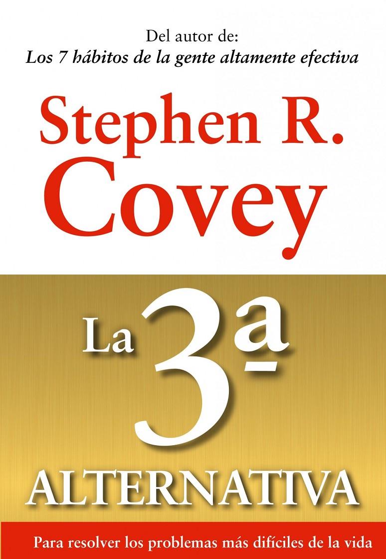 LA 3ª ALTERNATIVA | 9788449311505 | STEPHEN R. COVEY | Llibreria La Font de Mimir - Llibreria online Barcelona - Comprar llibres català i castellà