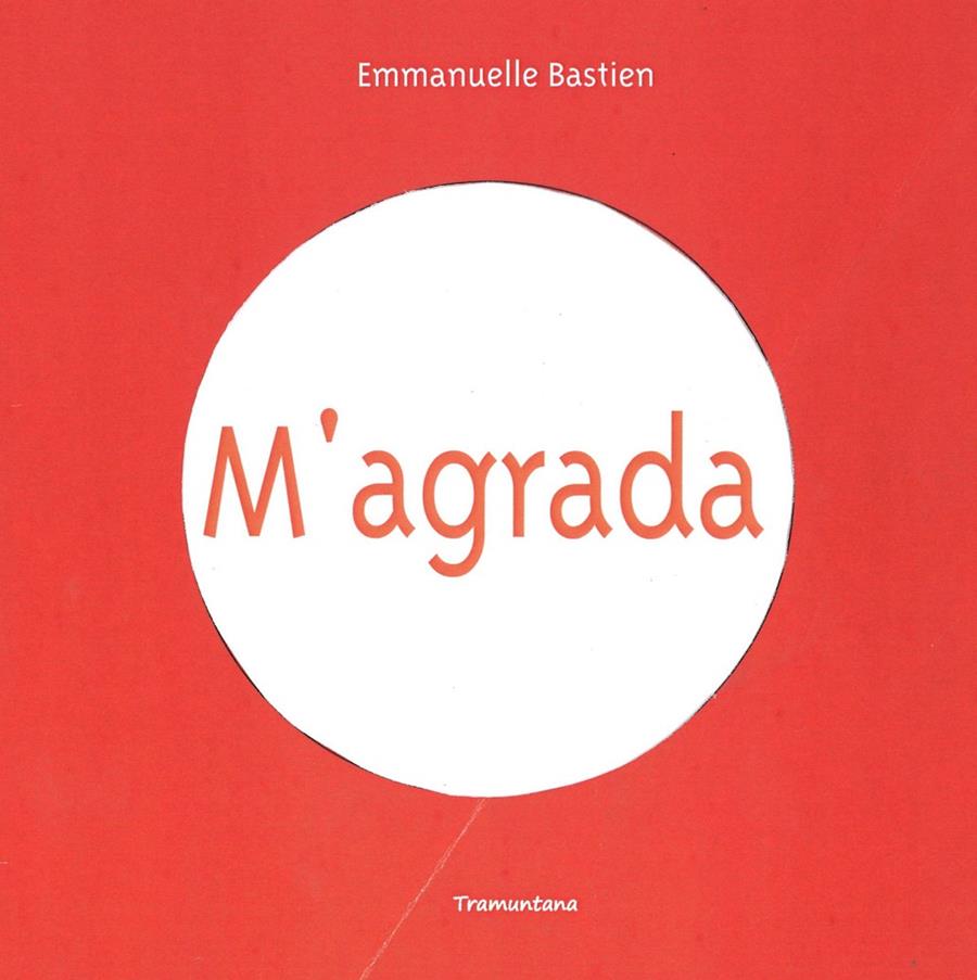 M' AGRADA | 9788416578351 | BASTIEN BASTIEN, EMMANUELLE | Llibreria La Font de Mimir - Llibreria online Barcelona - Comprar llibres català i castellà