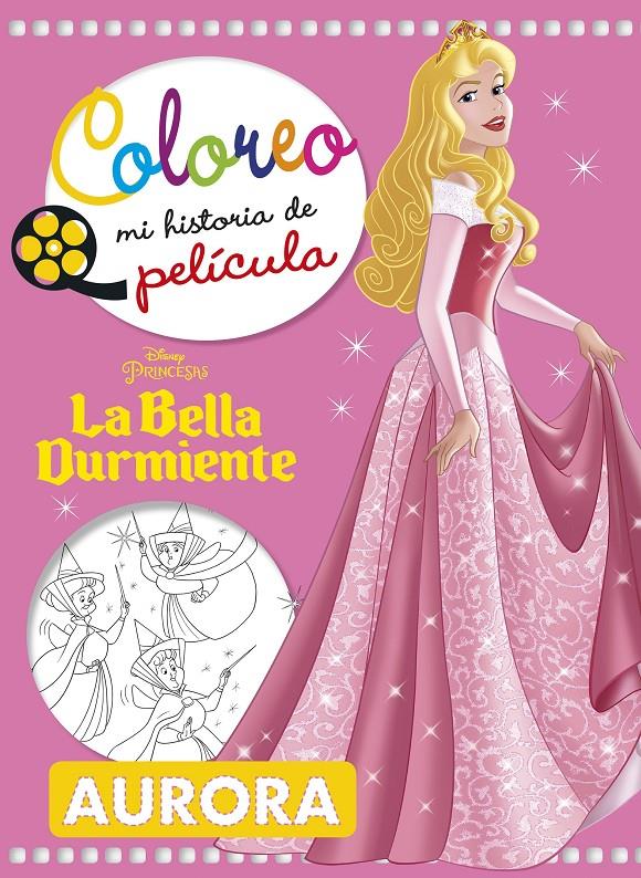 LA BELLA DURMIENTE. COLOREO MI HISTORIA DE PELÍCULA | 9788416917358 | DISNEY | Llibreria La Font de Mimir - Llibreria online Barcelona - Comprar llibres català i castellà