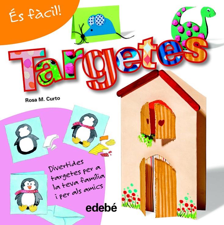 ÉS FÀCIL: TARGETES | 9788468311555 | CURTO MILÀ, ROSA MARÍA | Llibreria La Font de Mimir - Llibreria online Barcelona - Comprar llibres català i castellà