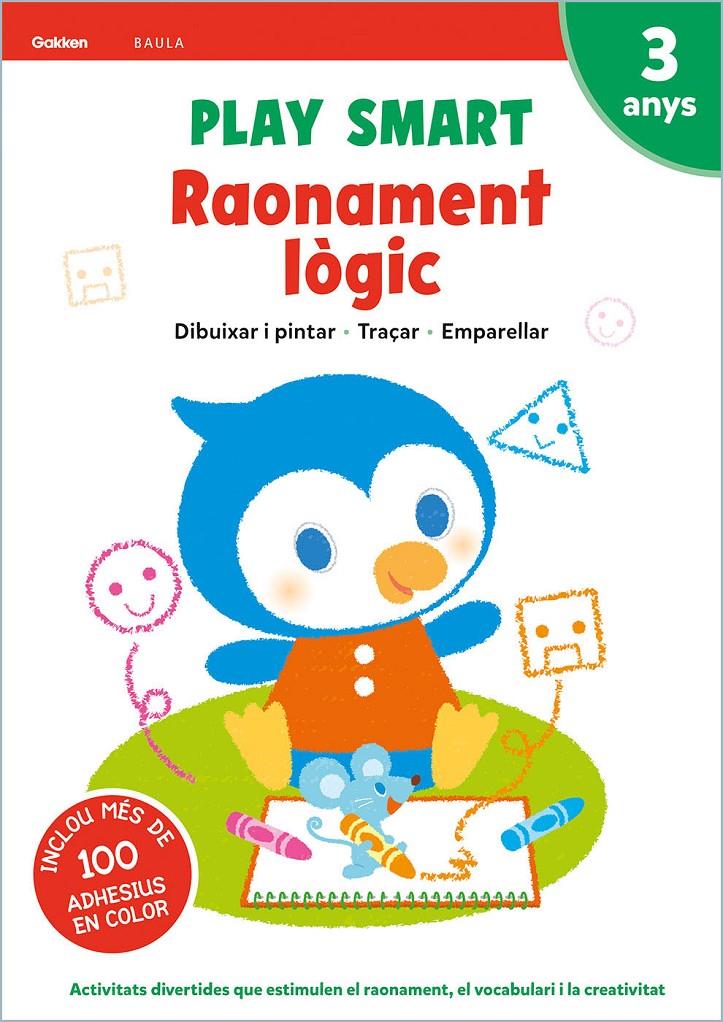 PLAY SMART RAONAMENT LÒGIC 3 ANYS | 9788447944095 | EQUIP GAKKEN | Llibreria La Font de Mimir - Llibreria online Barcelona - Comprar llibres català i castellà