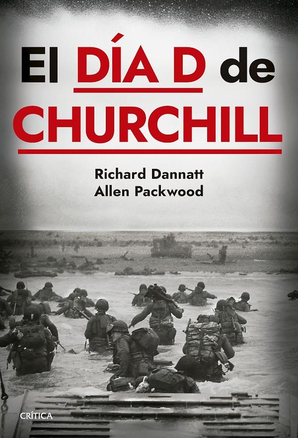 EL DÍA D DE CHURCHILL | 9788491996477 | PACKWOOD, ALLEN/DANNATT, RICHARD | Llibreria La Font de Mimir - Llibreria online Barcelona - Comprar llibres català i castellà