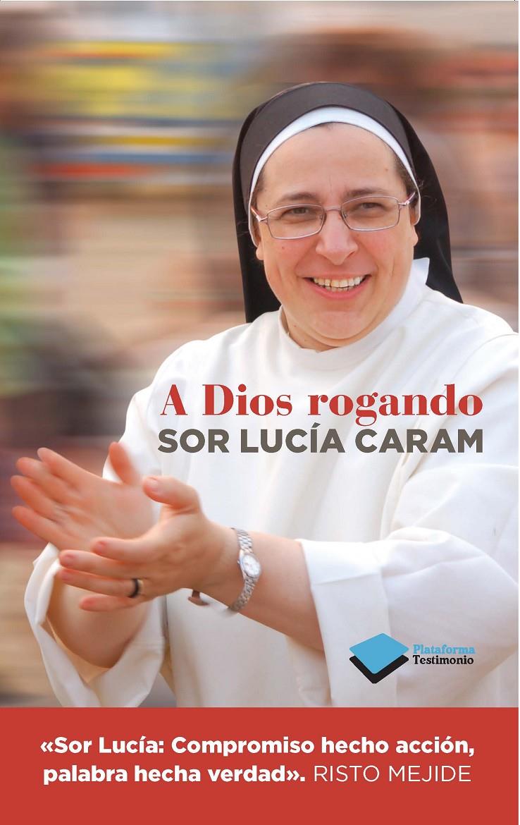 A DIOS ROGANDO | 9788415880820 | CARAM,SOR LUCIA | Llibreria La Font de Mimir - Llibreria online Barcelona - Comprar llibres català i castellà