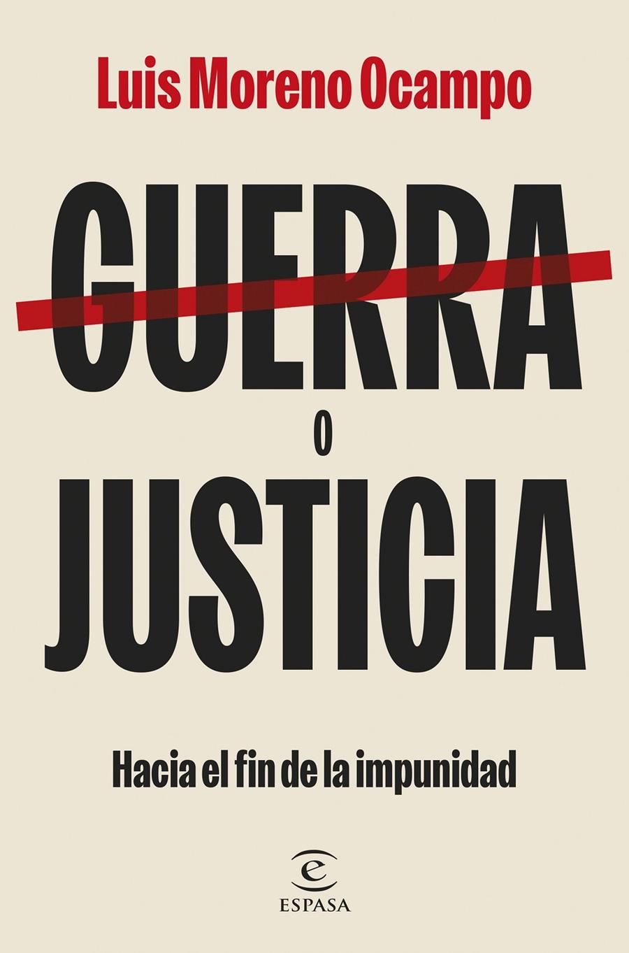 GUERRA O JUSTICIA | 9788467074536 | OCAMPO, LUIS MORENO | Llibreria La Font de Mimir - Llibreria online Barcelona - Comprar llibres català i castellà