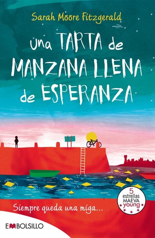 UNA TARTA DE MANZANA LLENA DE ESPERANZA | 9788416087273 | MOORE FITZGERALD, SARAH | Llibreria La Font de Mimir - Llibreria online Barcelona - Comprar llibres català i castellà