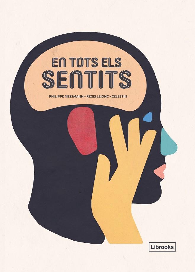 EN TOTS ELS SENTITS | 9788494983245 | NESSMANN, PHILIPPE/LEJONC, RÉGIS/CÉLESTIN | Llibreria La Font de Mimir - Llibreria online Barcelona - Comprar llibres català i castellà