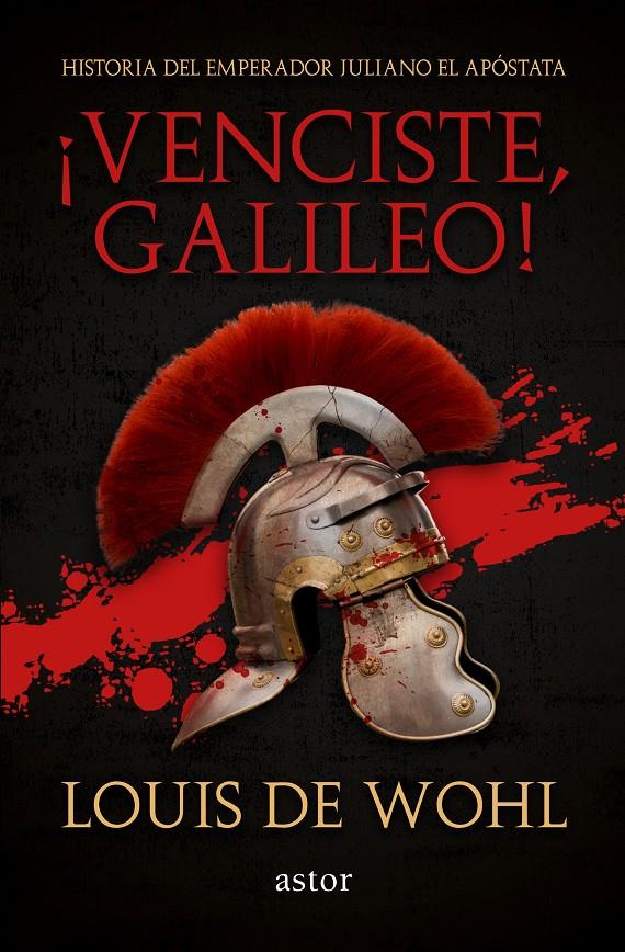 «¡VENCISTE, GALILEO!» | 9788490616185 | WOHL, LOUIS DE | Llibreria La Font de Mimir - Llibreria online Barcelona - Comprar llibres català i castellà