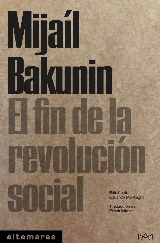 EL FIN DE LA REVOLUCIÓN SOCIAL | 9788419583628 | BAKUNIN, MIJAÍL | Llibreria La Font de Mimir - Llibreria online Barcelona - Comprar llibres català i castellà