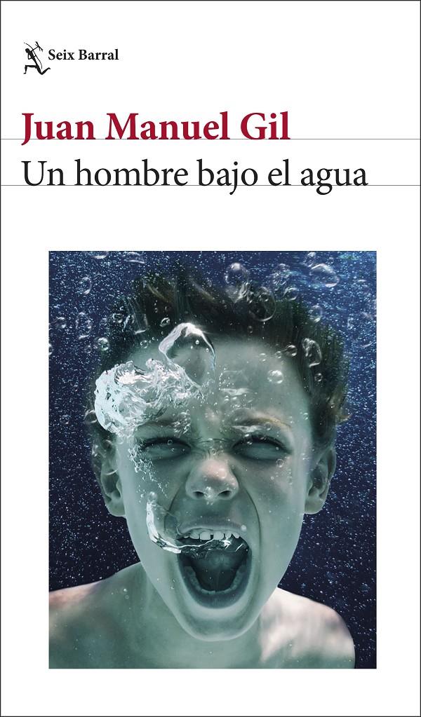 UN HOMBRE BAJO EL AGUA | 9788432243752 | GIL, JUAN MANUEL | Llibreria La Font de Mimir - Llibreria online Barcelona - Comprar llibres català i castellà