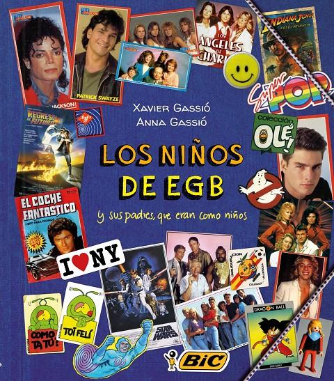 LOS NIÑOS DE EGB | 9788415888932 | GASSIÓ, XAVIER / GASSIÓ, ANNA | Llibreria La Font de Mimir - Llibreria online Barcelona - Comprar llibres català i castellà